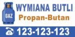 Baner Reklamowy 2 x 1 m - Wymiana Butli - Gaz - Propan Butan itp - Baner Premium - Mocny !