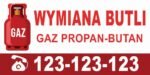 Baner Reklamowy 2 x 1 m - Wymiana Butli - Gaz - Propan Butan itp - Baner Premium - Mocny !