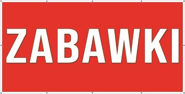Baner Reklamowy 2 x 1 m - Zabawki - Baner Premium - Mocny !