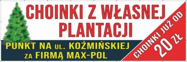 Baner Reklamowy 2 x 1 m - Sprzedaż Choinek - Baner Premium - Mocny !
