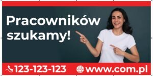 Baner Reklamowy 2 x 1 m -Szukam Pracowników- Baner Premium - Mocny !