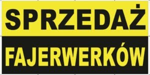 Baner Reklamowy 2 x 1 m - Sprzedaż Fajerwerków - Baner Premium - Mocny !