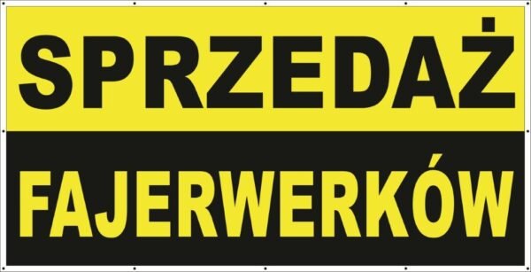 Baner Reklamowy 2 x 1 m - Sprzedaż Fajerwerków - Baner Premium - Mocny !