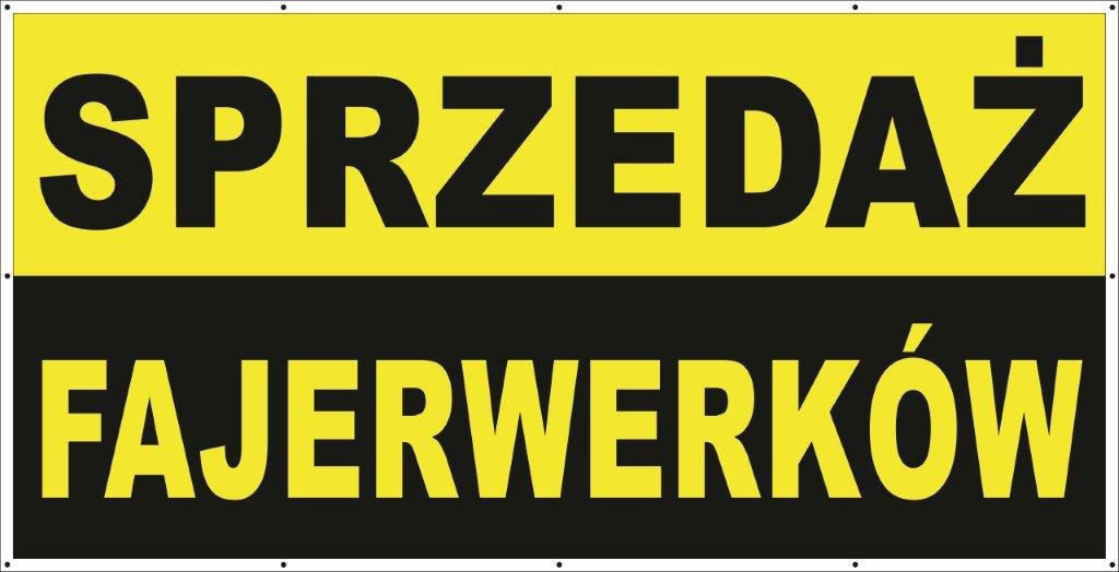 Baner Reklamowy 2 x 1 m - Sprzedaż Fajerwerków - Baner Premium - Mocny !