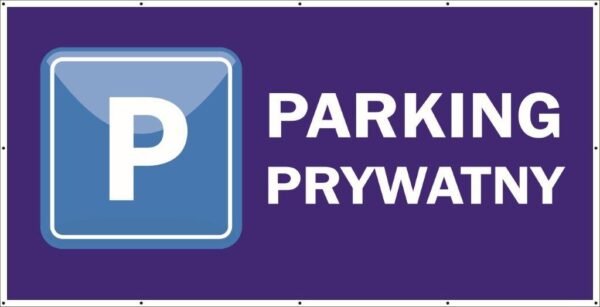 Baner Reklamowy 2 x 1 m -Parking- Baner Premium - Mocny !