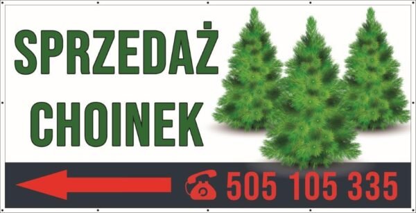 Baner Reklamowy 2 x 1 m - Sprzedaż Choinek - Baner Premium - Mocny !