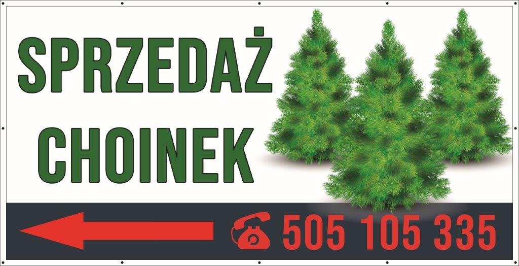 Baner Reklamowy 2 x 1 m - Sprzedaż Choinek - Baner Premium - Mocny !