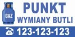 Baner Reklamowy 2 x 1 m - Wymiana Butli - Gaz - Propan Butan itp - Baner Premium - Mocny !