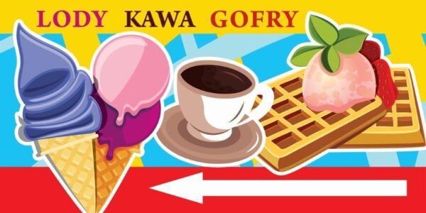 Baner Reklamowy 2 x 1 m -Lody Kawa Gofry- Baner Premium - Mocny !