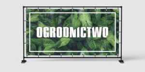 BANER PREMIUM - OGRODNICTWO - 200X100 CM - SUPER JAKOŚĆ!