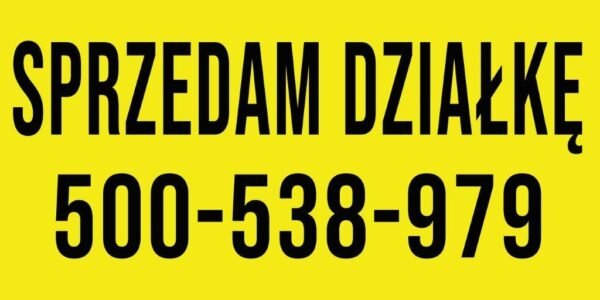 Baner Reklamowy 2 x 1 m - Sprzedam Działkę - Baner Premium - Mocny !