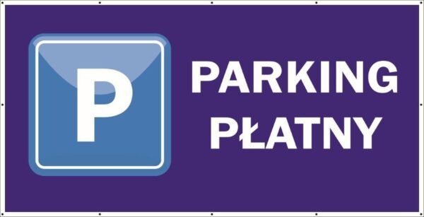 Baner Reklamowy 2 x 1 m -Parking- Baner Premium - Mocny !
