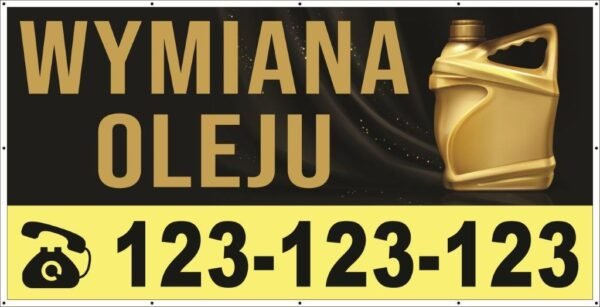 Baner Reklamowy 2 x 1 m - Wymiana Oleju Samochodowego - Baner Premium - Mocny !