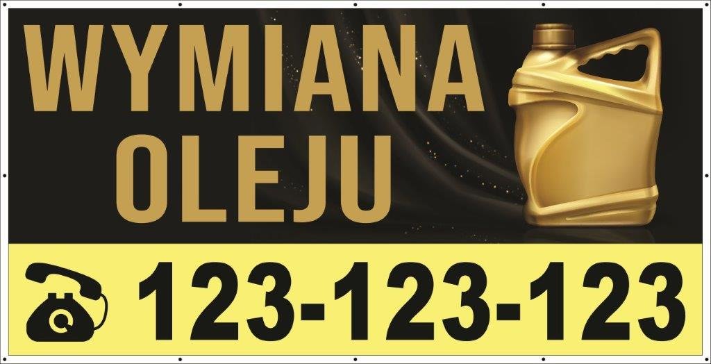 Baner Reklamowy 2 x 1 m - Wymiana Oleju Samochodowego - Baner Premium - Mocny !