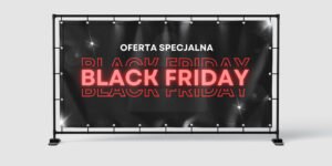 BANER PREMIUM - BLACK FRIDAY - 200X100 CM - SUPER JAKOŚĆ!