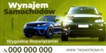 BANER PREMIUM - WYNAJEM SAMOCHODÓW - 200X100 CM - SUPER JAKOŚĆ!