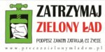 BANER PREMIUM - ZATRZYMAJ ZIELONY ŁAD - 200X100 CM - SUPER JAKOŚĆ!