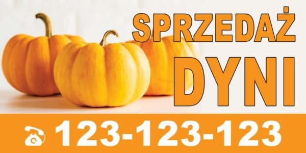 Baner Reklamowy 2 x 1 m -Sprzedaż Dyni - Baner Premium - Mocny !