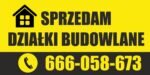 BANER REKLAMOWY - SPRZEDAM DZIAŁKI BUDOWLANE - 200X100 CM