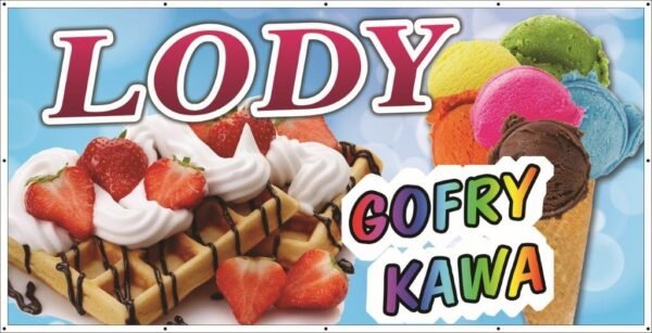 Baner Reklamowy 2 x 1 m -Lody Kawa Gofry- Baner Premium - Mocny !