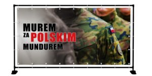 BANER PATRIOTYCZNY MUREM ZA POLSKIM MUNDUREM 2X1M SUPER JAKOŚĆ!