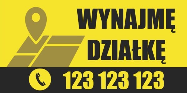 BANER REKLAMOWY - WYNAJMĘ DZIAŁKĘ - 200X100 CM
