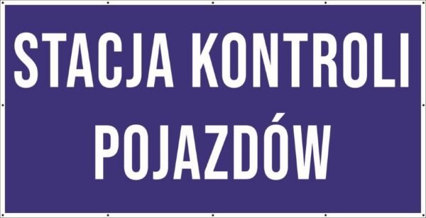 Baner Reklamowy 2 x 1 m -Stacja Kontroli Pojazdów- Baner Premium - Mocny !