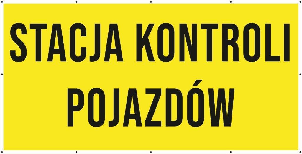 Baner Reklamowy 2 x 1 m -Stacja Kontroli Pojazdów- Baner Premium - Mocny !