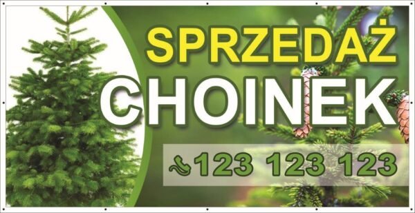 Baner Reklamowy 2 x 1 m - Sprzedaż Choinek - Baner Premium - Mocny !
