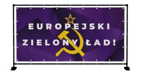 BANER PREMIUM - EUROPEJSKI ZIELONY ŁAD - 2X1M - SUPER JAKOŚĆ!