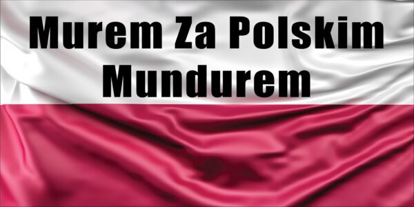 BANER PATRIOTYCZNY MUREM ZA POLSKIM MUNDUREM 2X1M SUPER JAKOŚĆ!