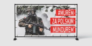 BANER PATRIOTYCZNY - MUREM ZA POLSKIM MUNDUREM HASHTAG - 200X100 CM