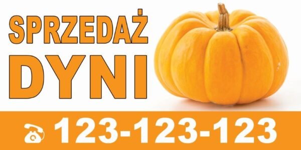 Baner Reklamowy 2 x 1 m -Sprzedaż Dyni - Baner Premium - Mocny !